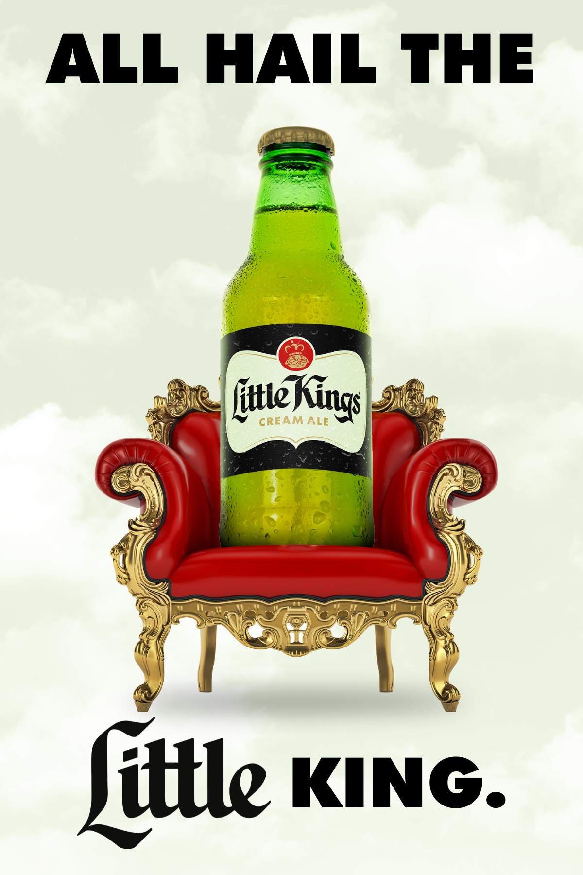 Text that reads "All Hail the Little King." Underneath that text is a bottle of Little Kings Cream Ale on top of a leather throne. 